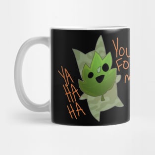 You Found Him Mug